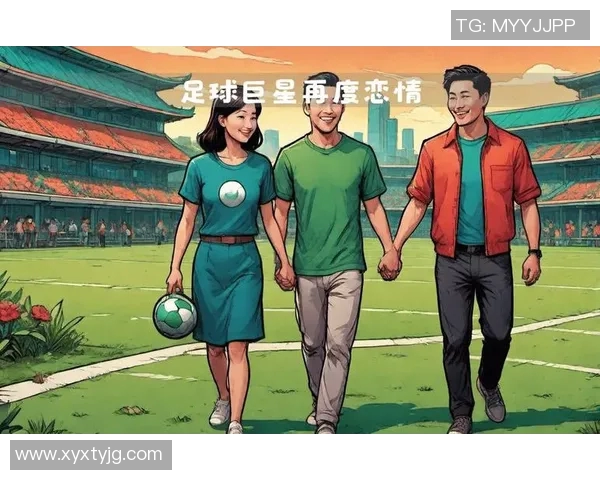 足球明星与中国美女的浪漫邂逅揭示了跨国爱情的美丽与挑战
